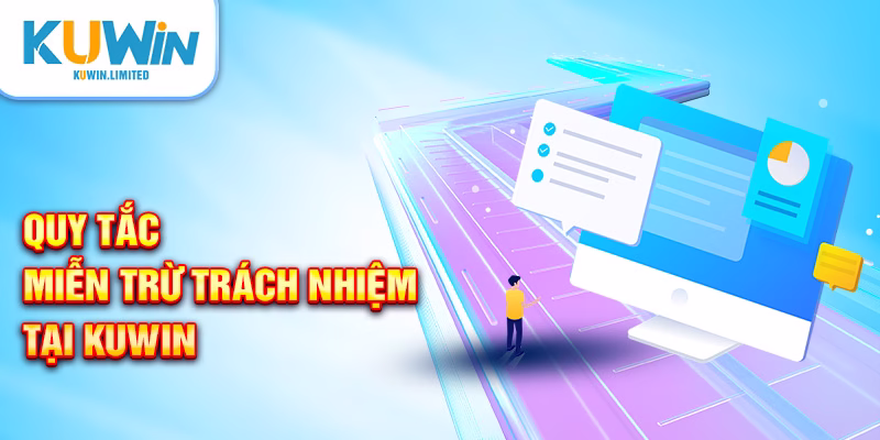 Quy tắc miễn trừ trách nhiệm tại Kuwin