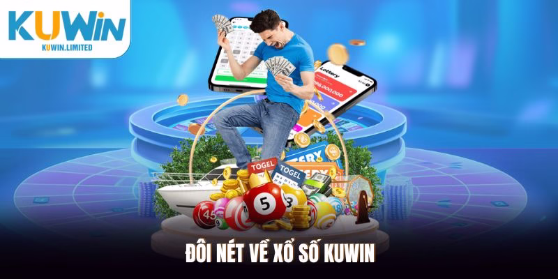 Thế giới xổ số trực tuyến Kuwin được đánh giá cao nhờ sự uy tín, đa dạng 